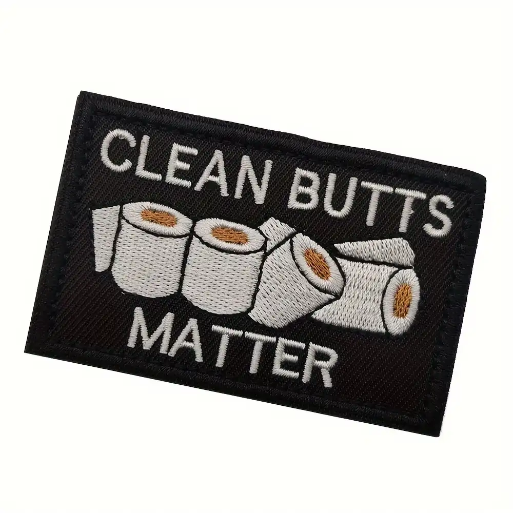 CLEAN BUTTS MATTER novelty Velcro-backed embroidered badge