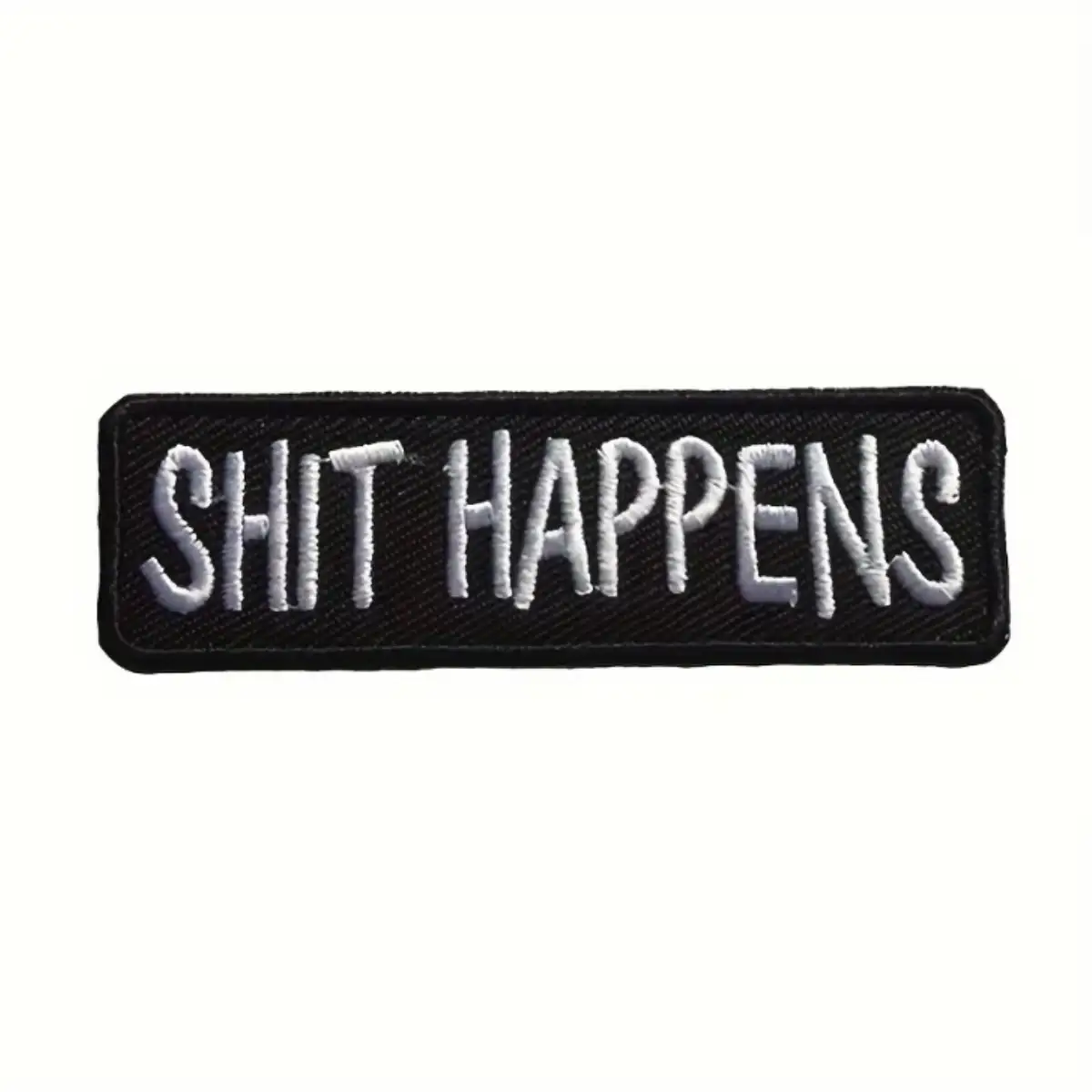 Shit Happens Funny Embroidered Iron-On Patch