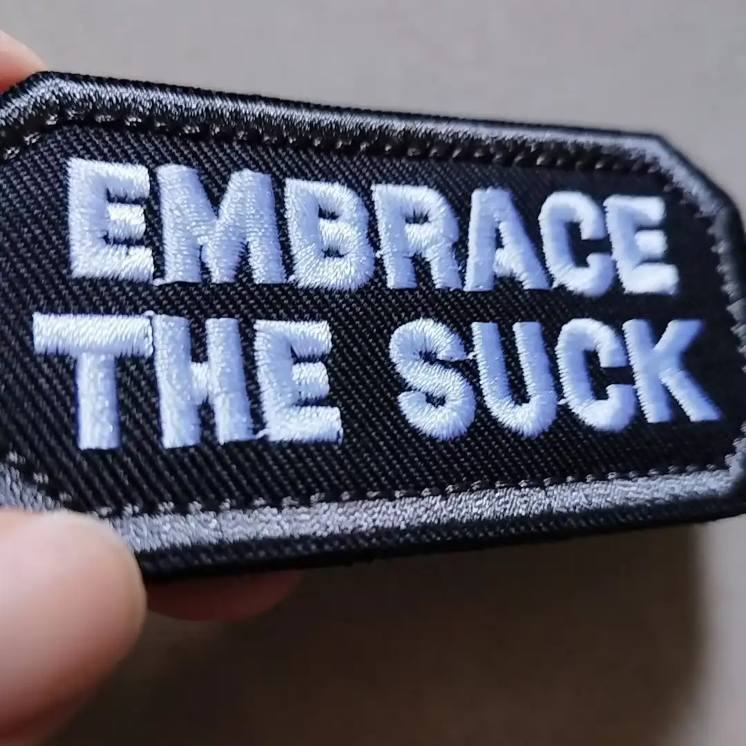 Embrace The Suck Tactical Velcro Patch