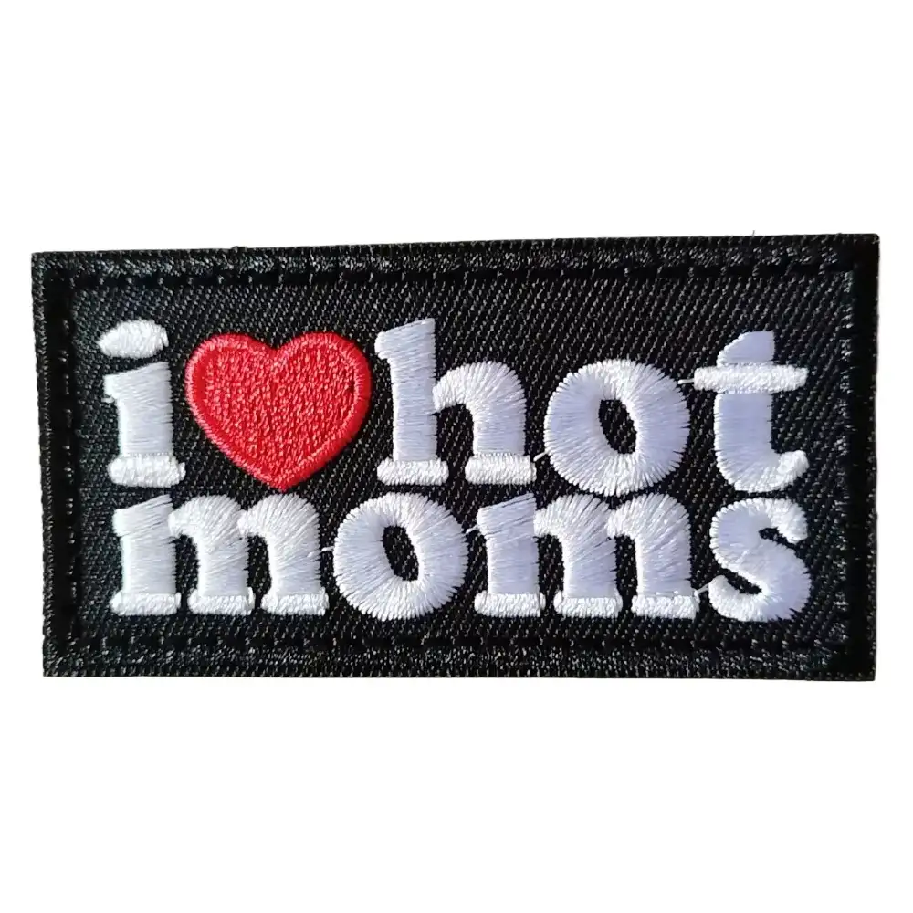 I LOVE HOT MOMS Novelty Embroidered Velcro Patch Badge