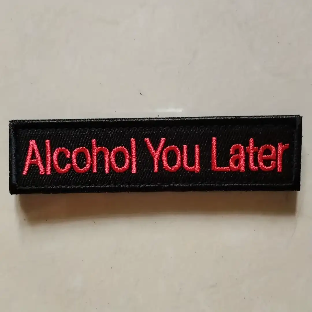 Fun Velcro Embroidered Badge 'Talk After Drinking'