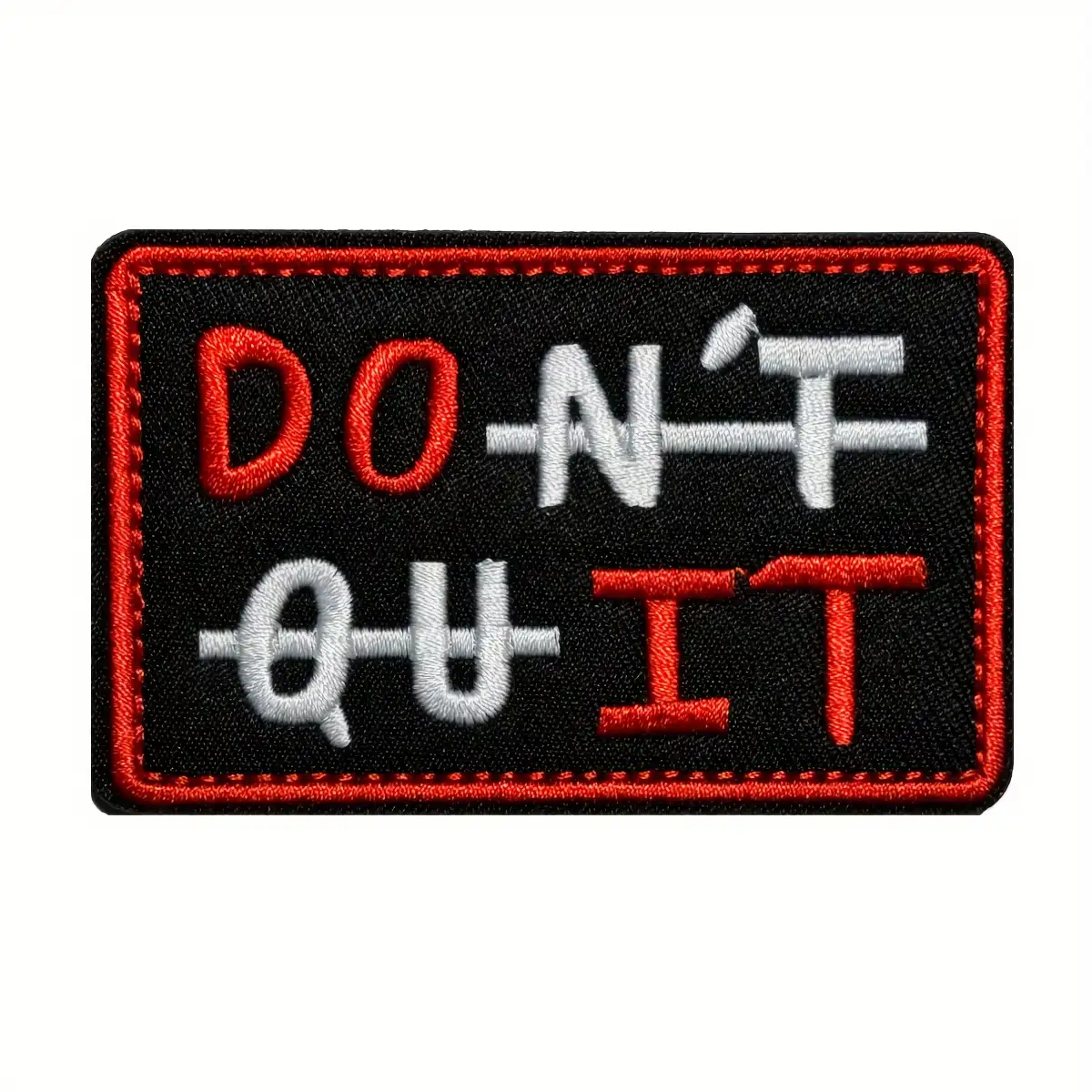 Do It Don't Quit Inspirational Embroidered Patch