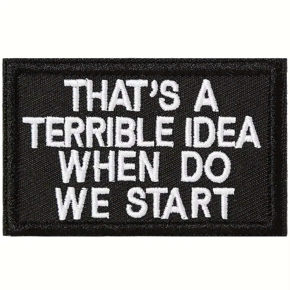 Bad Idea Novelty Velcro Embroidered Badge