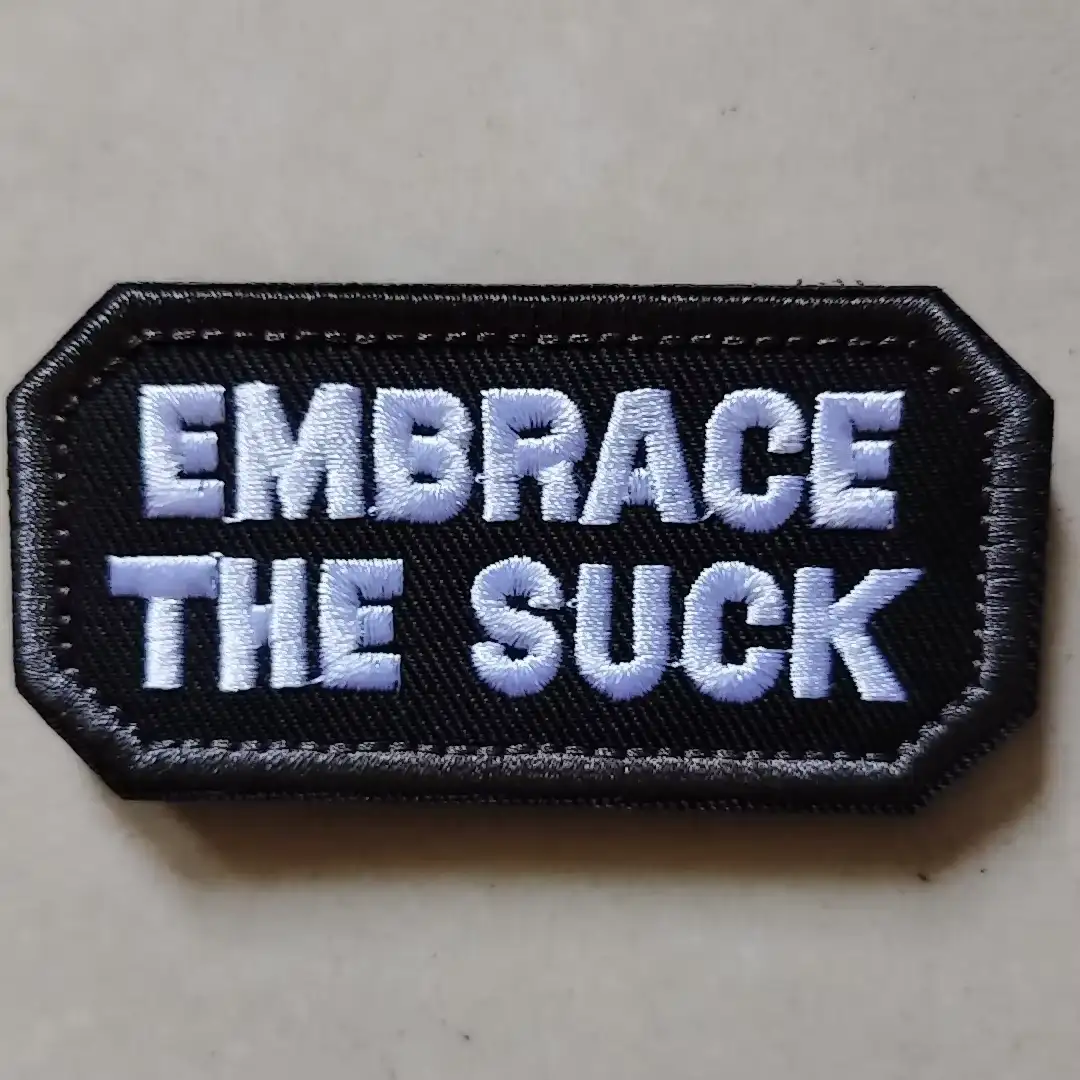 Embrace The Suck Tactical Velcro Patch