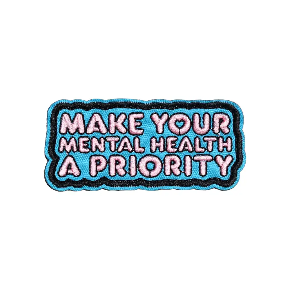 Embroidered Velcro Badge with Mental Health Fun Quotes