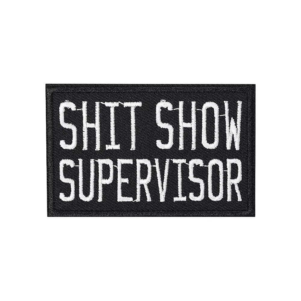 SHIT SHOW SUPERVISOR Velcro embroidered badge