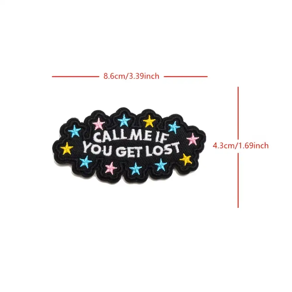 CALL ME IF YOU GET LOST embroidered Velcro badge
