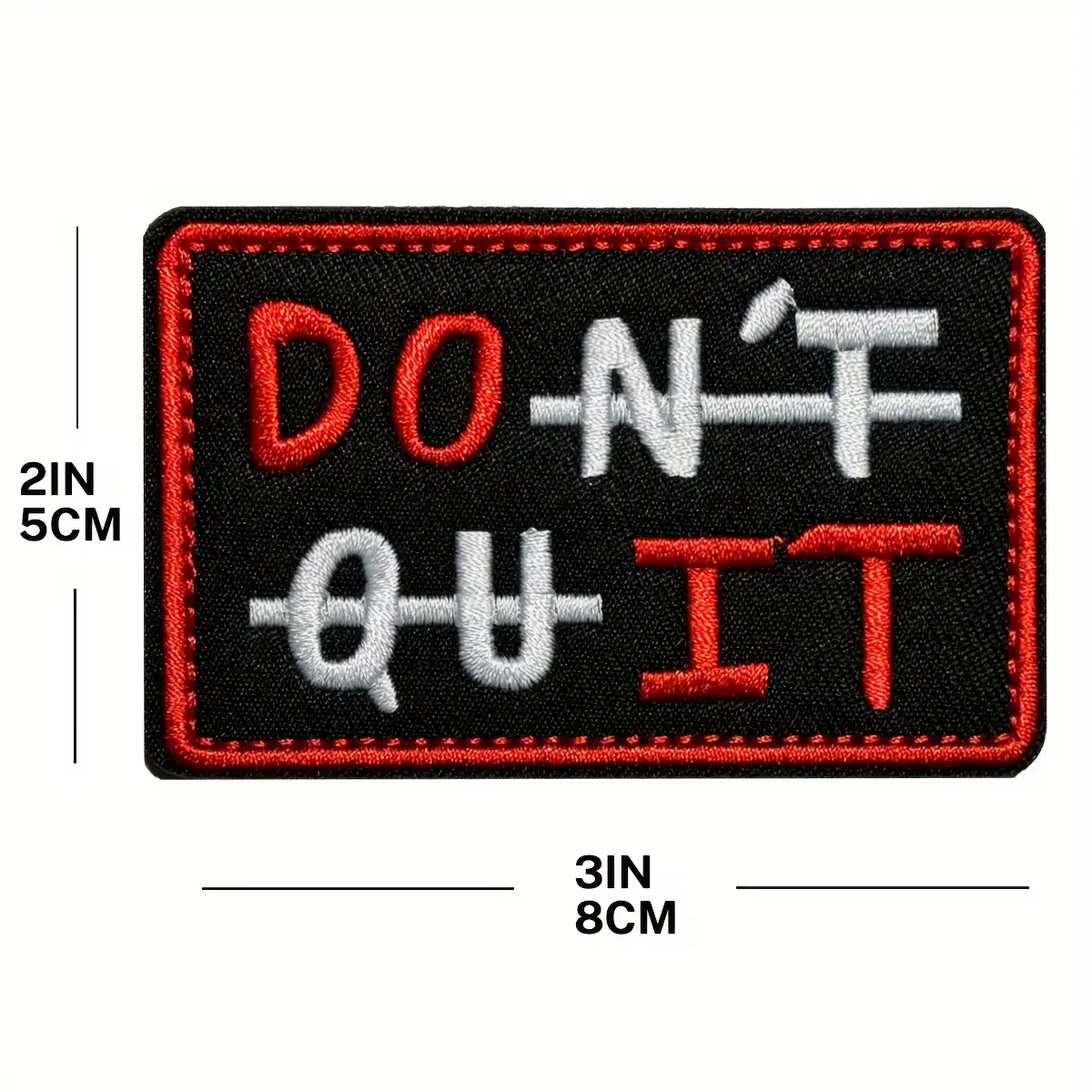 Do It Don't Quit Inspirational Embroidered Patch