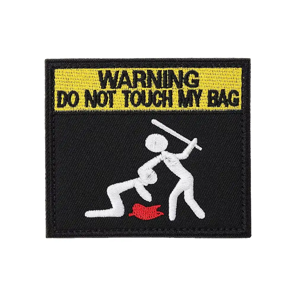 Don't Touch My Bag Embroidered Velcro Patch